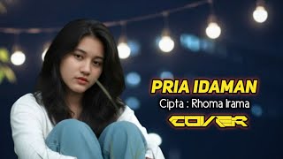 Download lagu Pria Idaman | Dangdut Cover | Remix | Cipta Rhoma Irama mp3 Download lagu Pria Idaman | Dangdut Cover | Remix | Cipta Rhoma Irama mp3