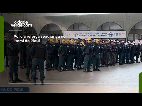 Polícia reforça segurança no litoral do Piauí