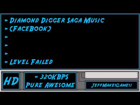 Diamond Digger Saga (FaceBook) Music - Level Failed
