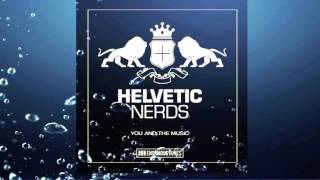 Helvetic Nerds - You And The Music video