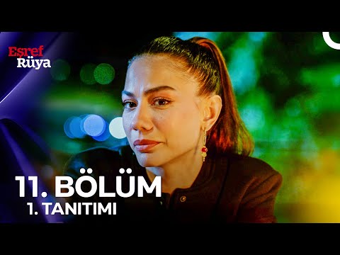 Eşref Rüya 11. Bölüm 1. Tanıtım | "Biz Seninle Güzel Şeylerden Hiç Konuşamayacak Mıyız?"
