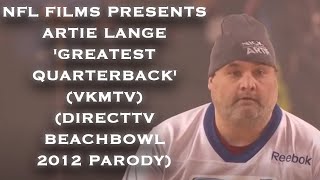 NFL Films Presents - Artie Lange 'Greatest Quarterback' (VKMTV) (DirectTV Beachbowl 2012 Parody)