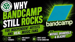 Why BANDCAMP Still Rocks For Independent Artists and Real Music Fans