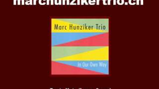 Marc Hunziker Trio - Dusty Nuts