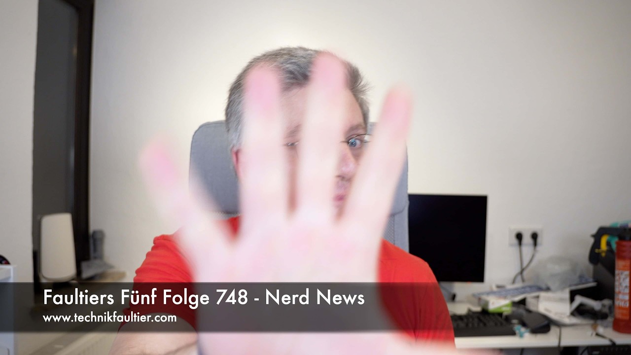 Faultiers Fünf Folge 748 - Nerd News
