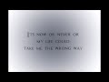 Bailey McConnell - Now Or Never (Lyrics) 