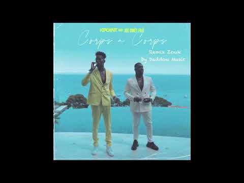 Kpoint-Corps à corps ft Joe Dwet Filé - Remix Zouk Daddou Music