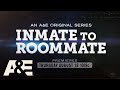 New series “Inmate to Roommate” premieres Thursday, August 18 at 10pm ET/PT