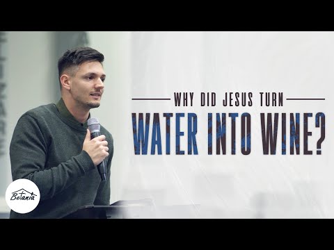 Why Did Jesus Turn Water Into Wine? | Dani Albert | Betania Church