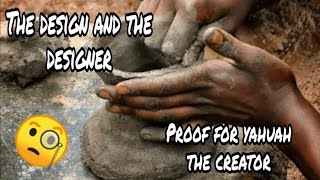 The Design And The Designer - Proof of God (Black People Wake up)