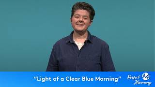 "Light of a Clear Blue Morning" | SINGING & DISCUSSION