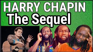 HARRY CHAPIN - The sequel REACTION - Fantastic story telling,but not the end i wanted.