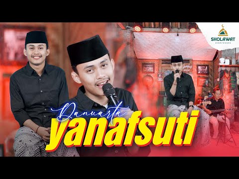 Danuarta - Yanafsuti (Cover) - Sholawat Everywhere