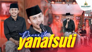 Download lagu Danuarta - Yanafsuti (Cover) - Sholawat Everywhere mp3