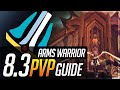Arms Warrior 8.3 PvP Guide | Talents, Essences, Azerite, Corruption and Playstyle