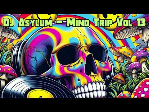 DJ Asylum - Mind Trip Vol 13 (#acid #techno #hardcoretechno) - 4th May 2024 20.00 GMT