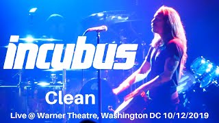 Incubus - Clean LIVE @ Warner Theater Washington DC 10/12/2019