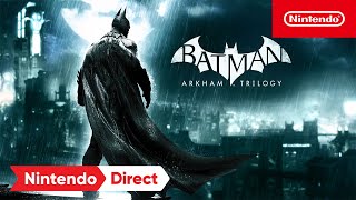 Игра Batman: Arkham Trilogy (Nintendo Switch, русские субтитры)