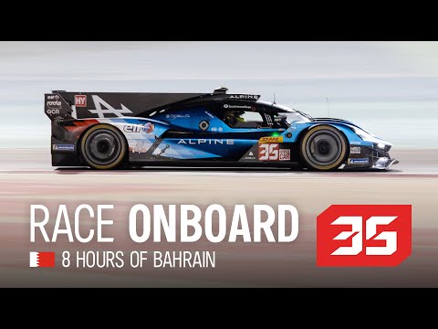 LIVE Onboard #35 | Alpine Endurance Team | Race #8HBahrain