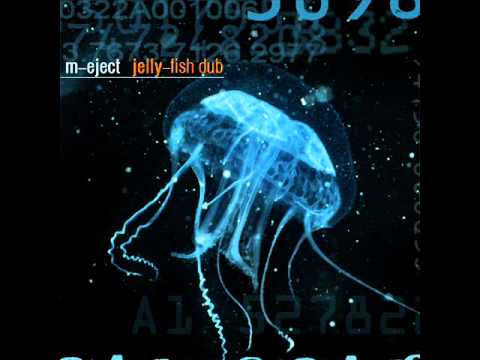 M-Eject - Jelly-Fish Dub (dub techno mix)