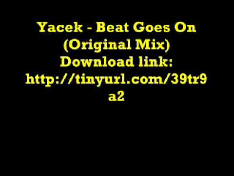 Yacek - Beat Goes On (Original Mix)