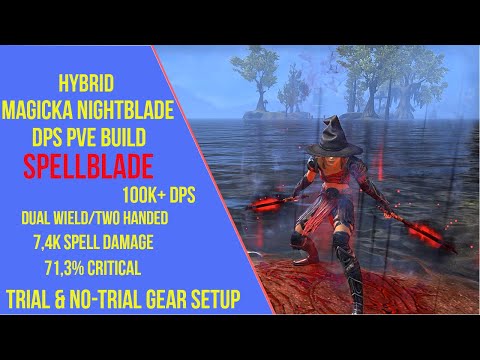 ESO Magicka Nightblade DPS PVE Build(Hybrid) - Spellblade - Scribes of Fate - 100K+ DPS