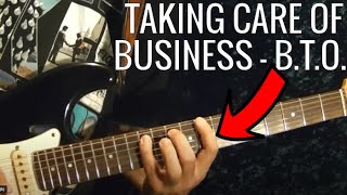 TAKIN&#39; CARE OF BUSINESS - BTO - Guitar Lesson