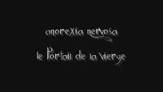 Anorexia Nervosa - Le Portail de la Vierge ♪