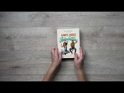 Video Preview for Always Choose Adventure | Hardcover