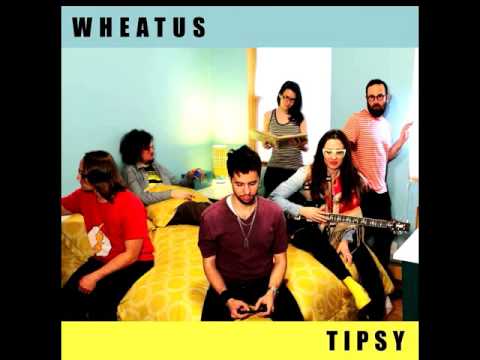 Wheatus - Tipsy