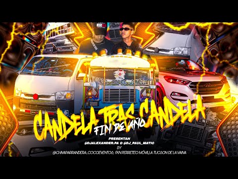CANDELA TRAS CANDELA FIN DE AÑO BY @DJALEXANDER.PA FT @DJ_PAUL_MATIC 🔥🔥🔥