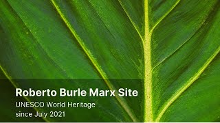 Roberto Burle Marx Site, UNESCO World Heritage