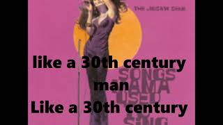 The Jigsaw Seen - 30 Century Man (with lyric)