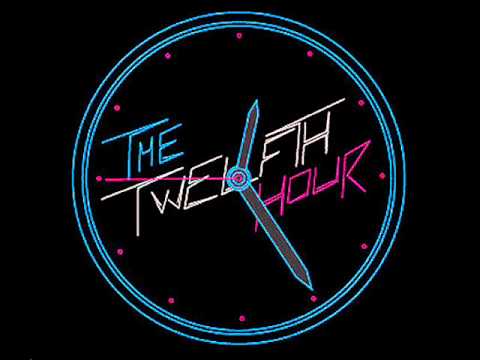 The Twelves   The Twelfth Hour