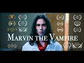 Marvin The Vampire Award Winning Short Film