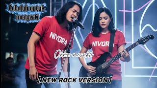 Download lagu Cobalah Untuk Mengerti – Obbie Messakh | New Rock Cover Nivora Version mp3