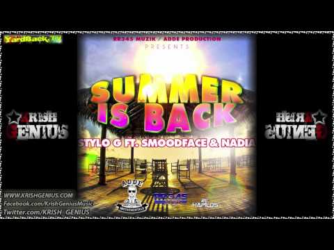 Stylo G Ft. Smoodface & Nadia - Summer Is Back - July 2012
