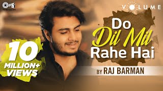 Do Dil Mil Rahe Hai By Raj Barman  Pardes  Shah Ru