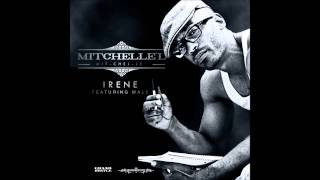 Mitchelle'l - Irene (feat. Wale) [EXPLiCiT]