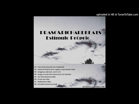 01 – PRASO & RICHARDBEATS - Intro (instrumental com JukaBeats)