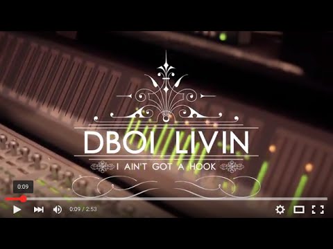 DBoi Livin "I Aint Gotta Hook" (Official Video)