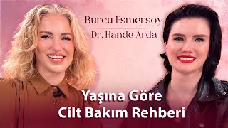 Yaşına Göre Cilt Bakım Rehberi! | BurcuEs