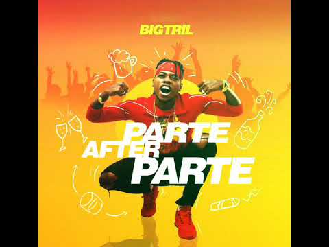 Big Tril - Parte After Parte (Instrumental)