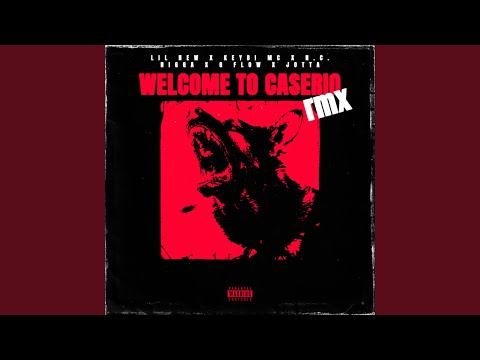 Welcome To Caserio (Remix)