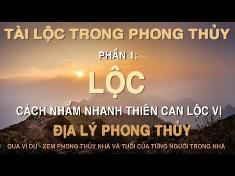 Lộc Thiên Can Là Gì? Cách Nhẩm Nhanh Tài Lộc Trong Phong Thủy