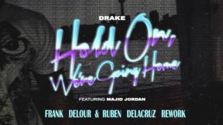 Drake - Hold On We're Going Home (Frank Delour and Ruben Delacruz Rework)