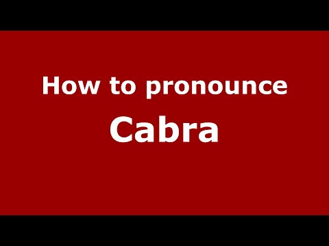 How to pronounce Cabra