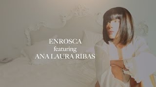 Enrosca - Ana Laura Ribas (Official Video)