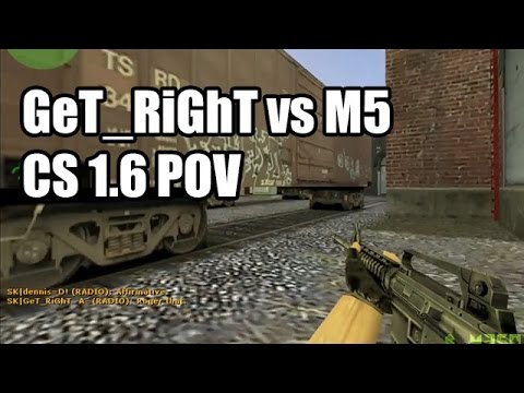 POV: GeT_RiGhT vs. M5 @Xperia SK CS 1.6 Demo
