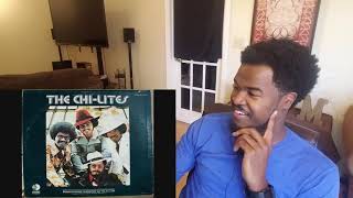 The Chi Lites- Have You Seen Her- Reaction